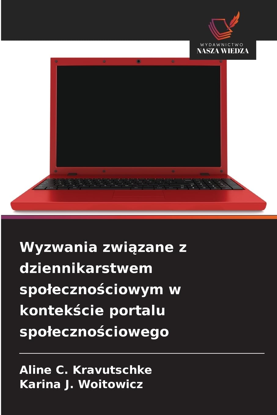 Wyzwania zwi¿zane z dziennikarstwem spo¿eczno¿ciowym w kontek¿cie portalu spo¿eczno¿ciowego Law