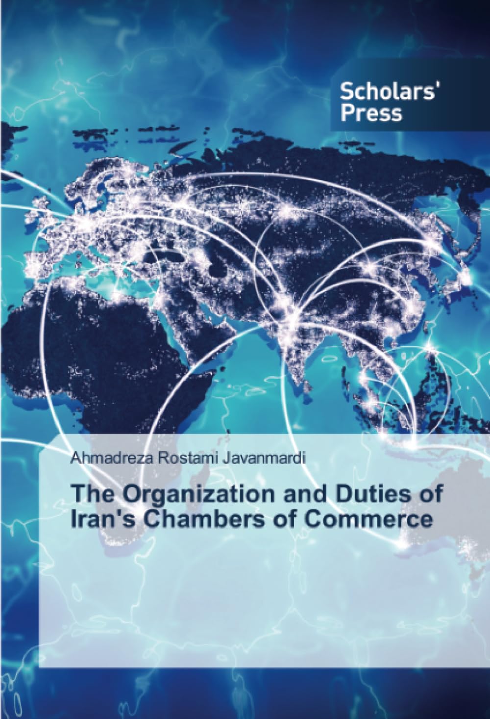 The Organization and Duties of Iran's Chambers of Commerce Business, Finance & Career