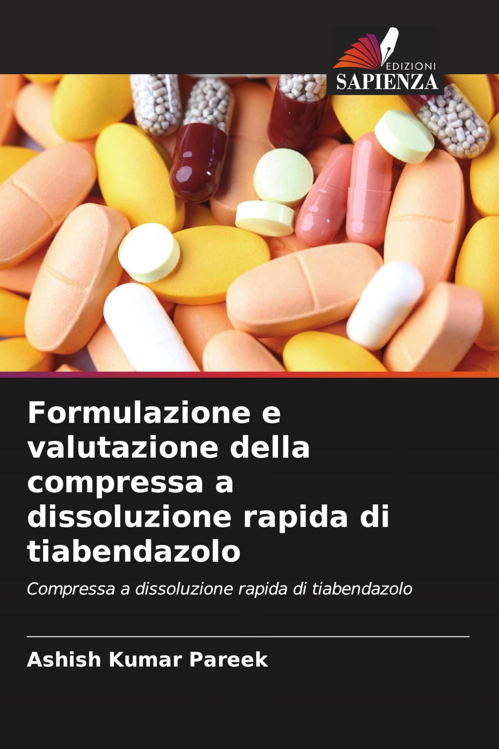 Formulazione e valutazione della compressa a dissoluzione rapida di tiabendazolo Medicine