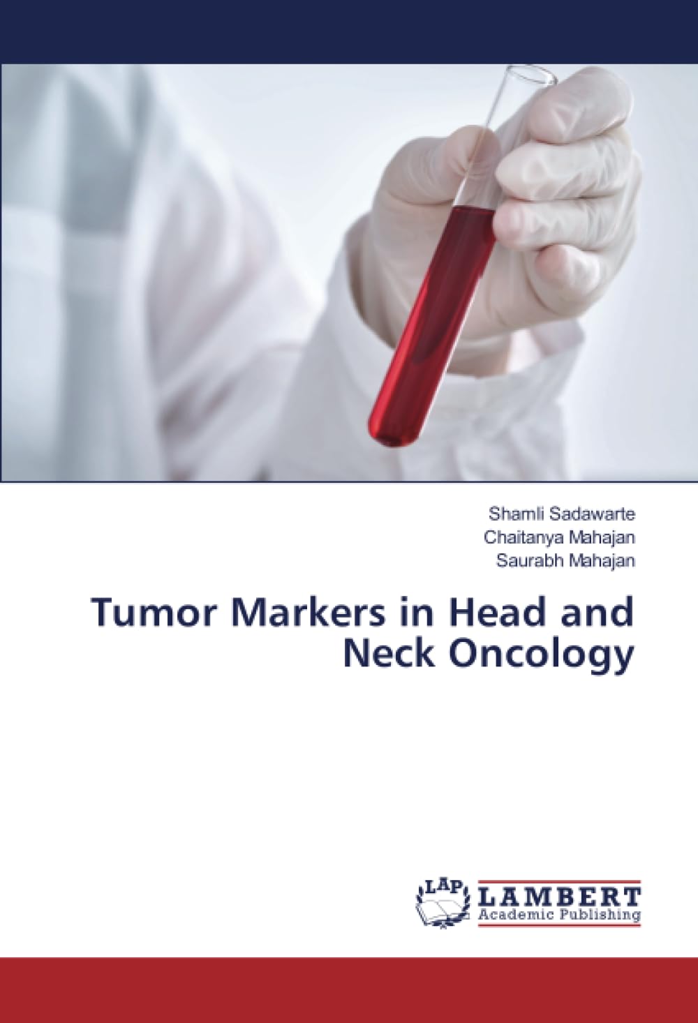 Tumor Markers in Head and Neck Oncology Medicine