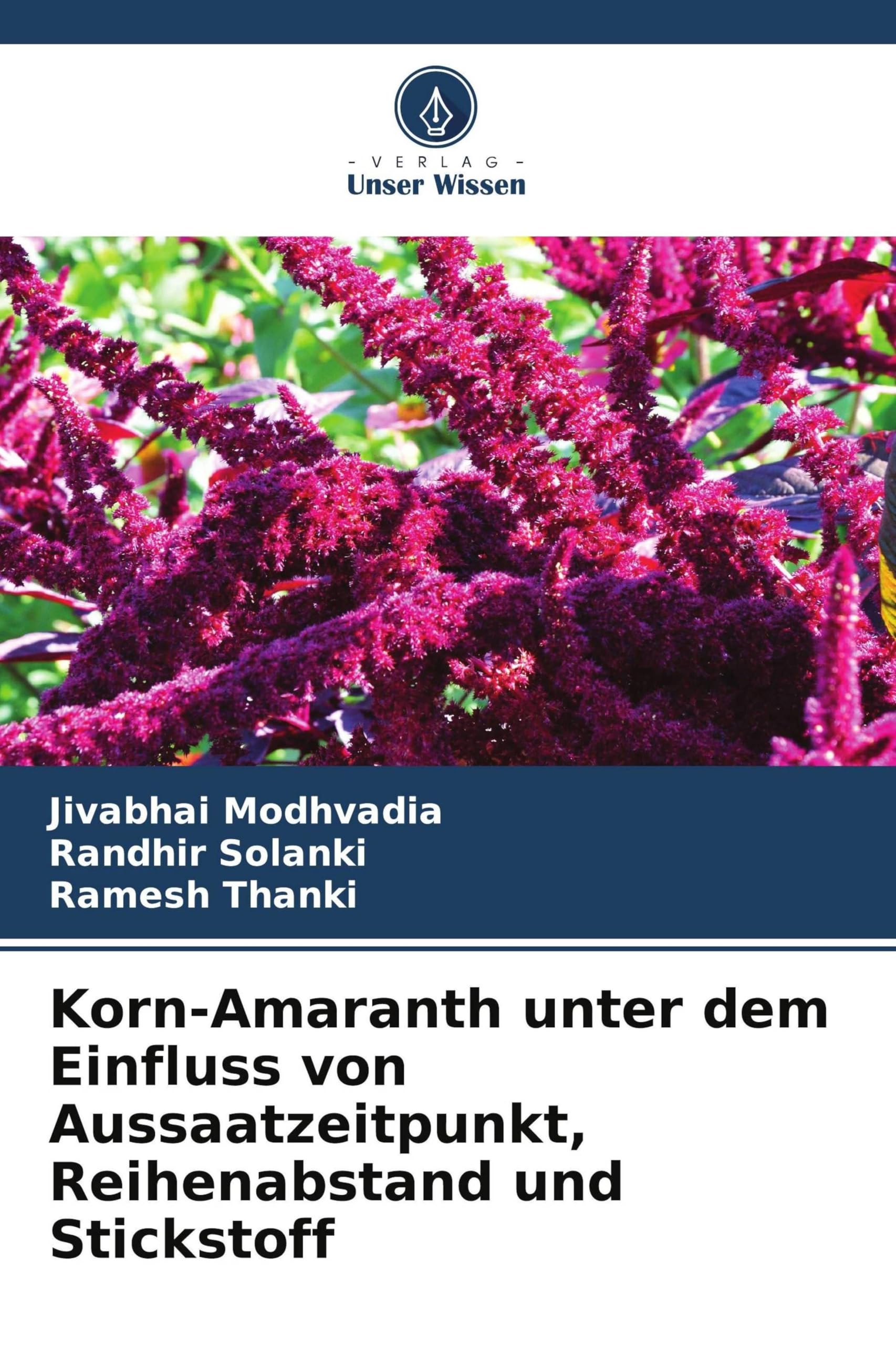 Korn-Amaranth unter dem Einfluss von Aussaatzeitpunkt, Reihenabstand und Stickstoff Natural Sciences