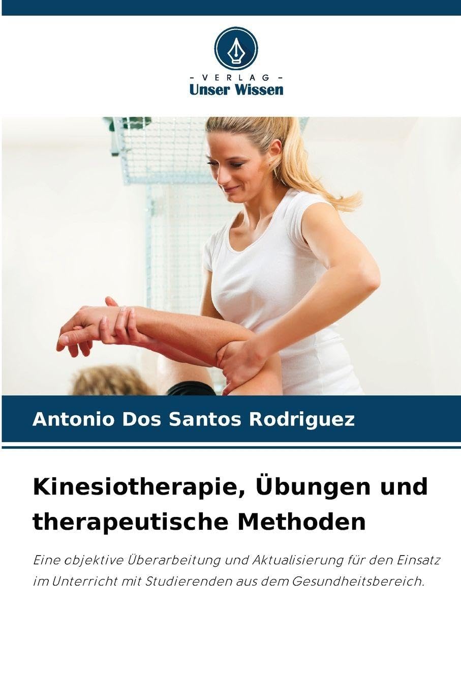 Kinesiotherapie, Übungen und therapeutische Methoden Medicine