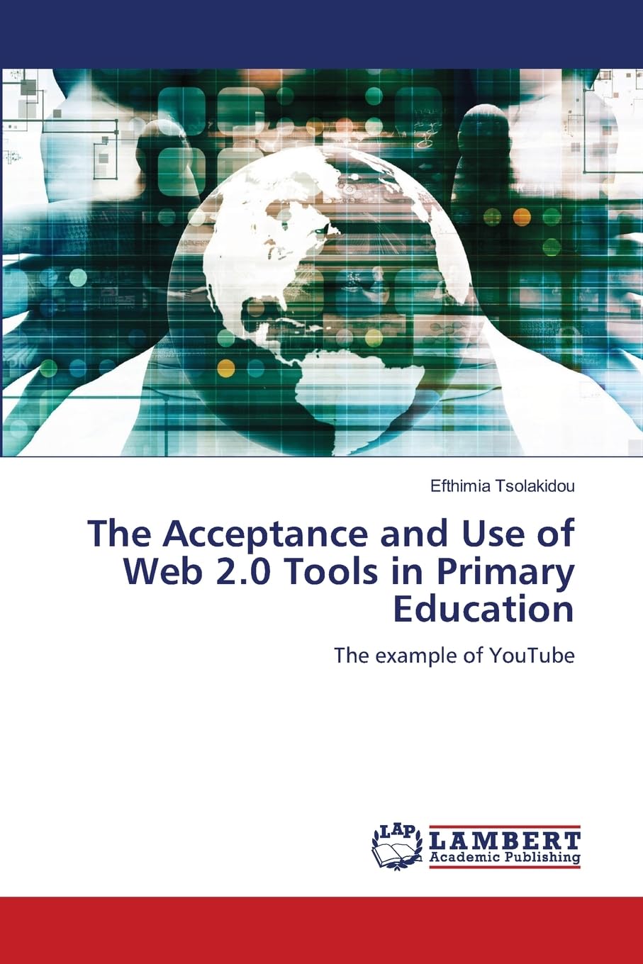 The Acceptance and Use of Web 2.0 Tools in Primary Education Education & Training