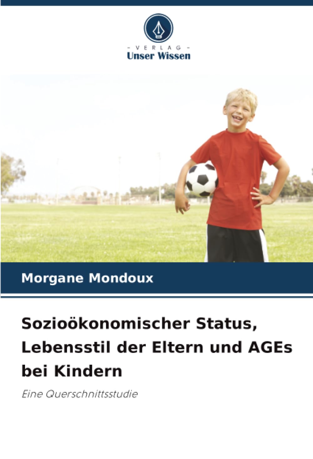 Sozioökonomischer Status, Lebensstil der Eltern und AGEs bei Kindern Leisure & Fun
