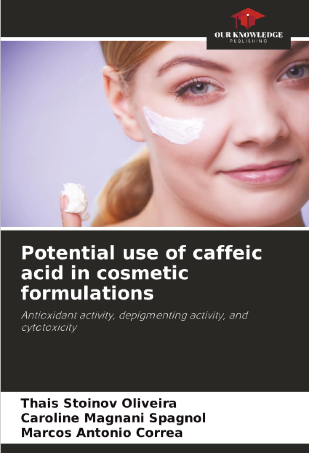 Potential use of caffeic acid in cosmetic formulations Medicine