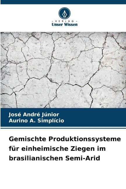 Gemischte Produktionssysteme für einheimische Ziegen im brasilianischen Semi-Arid Natural Sciences