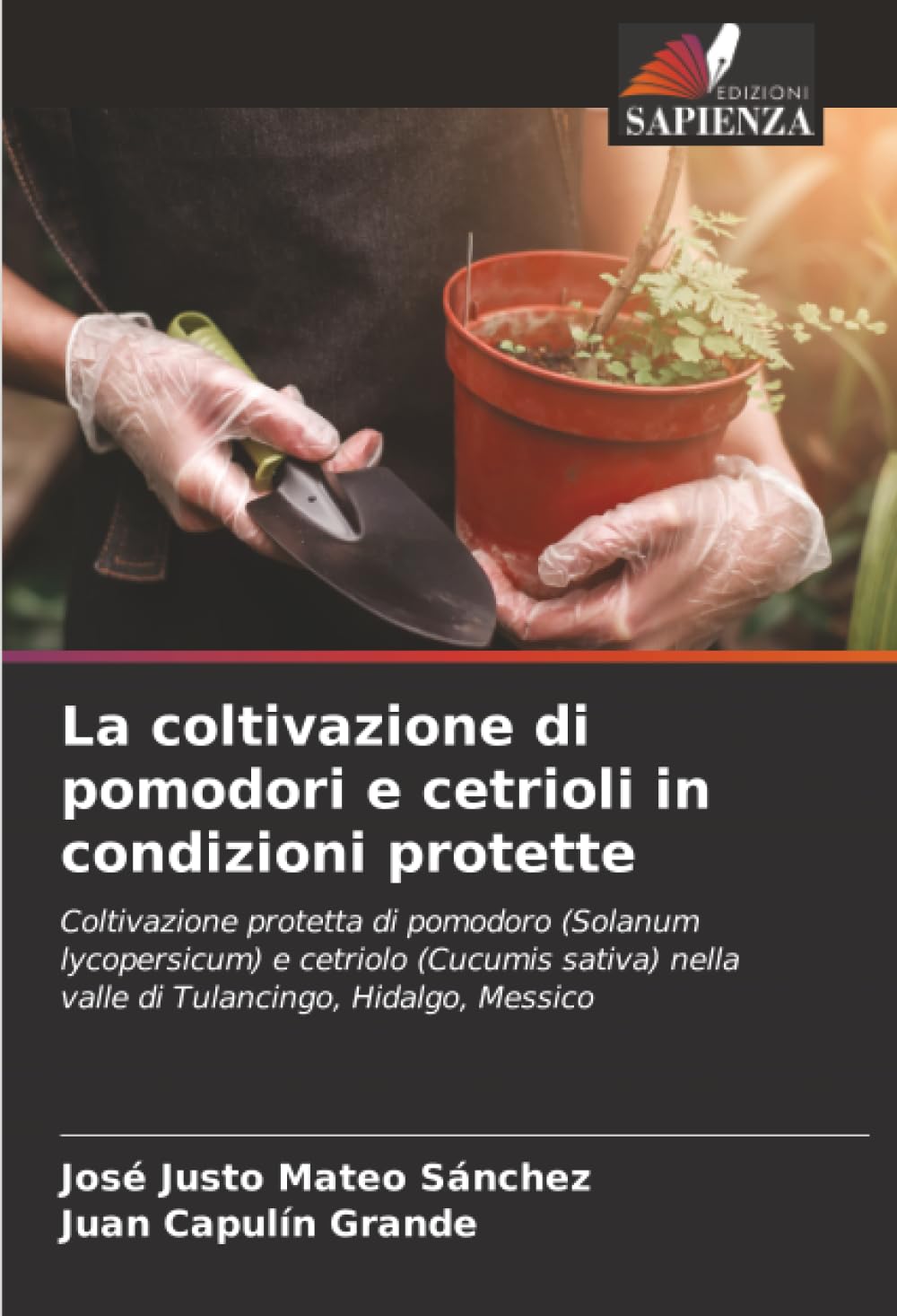 La coltivazione di pomodori e cetrioli in condizioni protette Media & Communication
