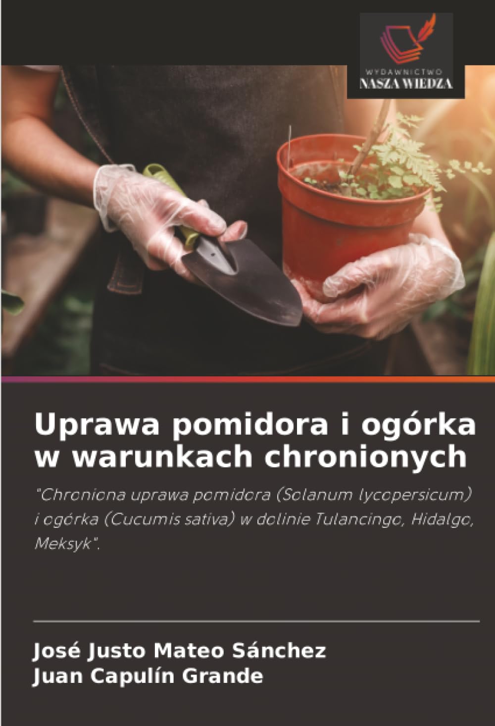 Uprawa pomidora i ogórka w warunkach chronionych Media & Communication