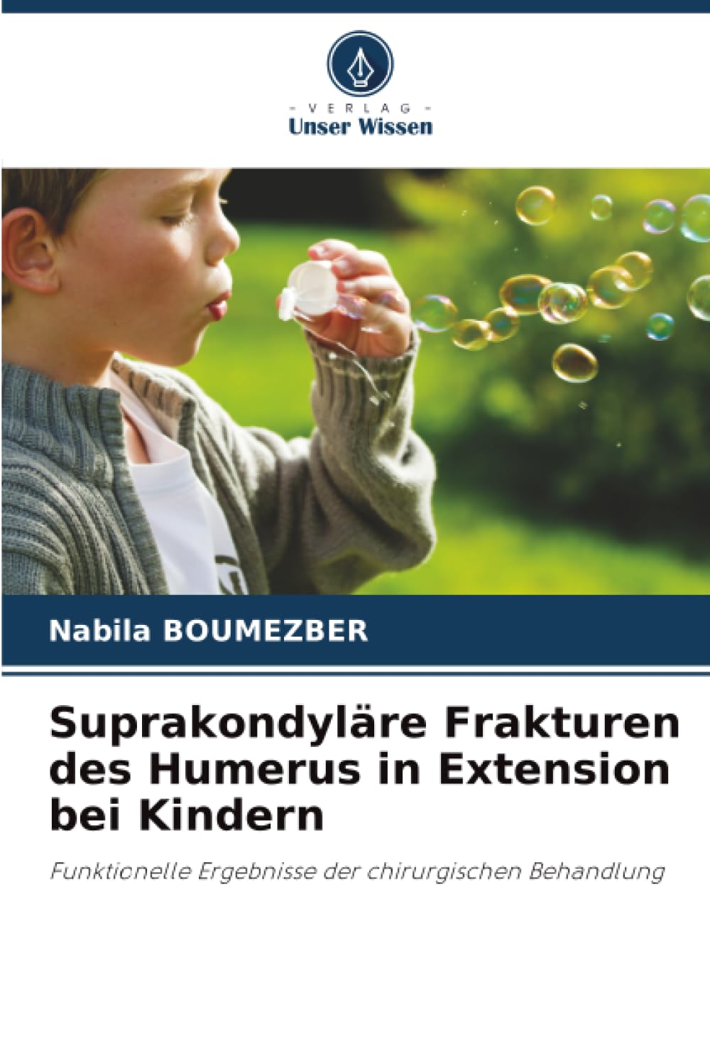 Suprakondyläre Frakturen des Humerus in Extension bei Kindern Medicine
