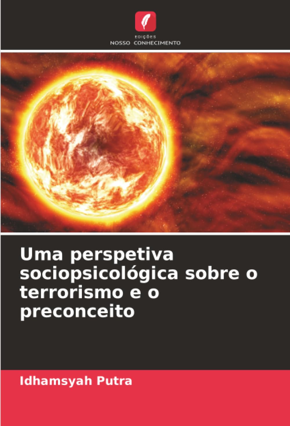 Uma perspetiva sociopsicológica sobre o terrorismo e o preconceito Psychology
