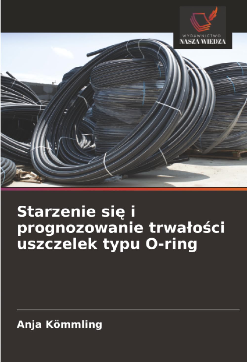 Starzenie si¿ i prognozowanie trwa¿o¿ci uszczelek typu O-ring Business & Technology