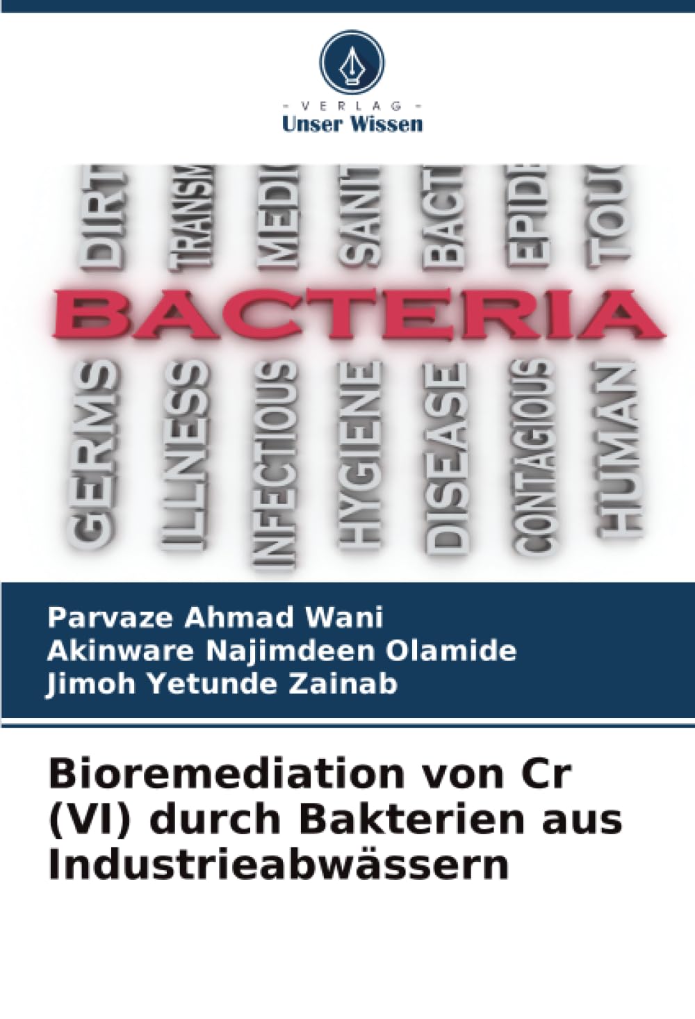 Bioremediation von Cr (VI) durch Bakterien aus Industrieabwässern Natural Sciences