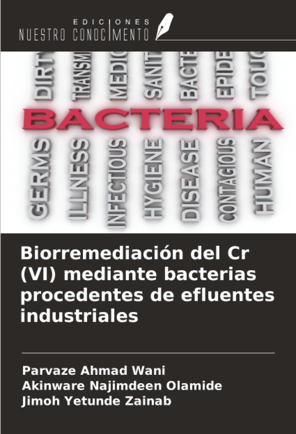 Biorremediación del Cr (VI) mediante bacterias procedentes de efluentes industriales Natural Sciences