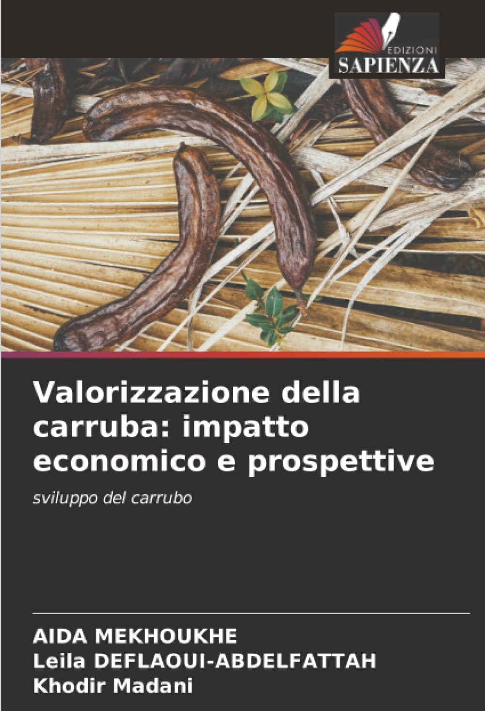 Valorizzazione della carruba: impatto economico e prospettive Media & Communication Books