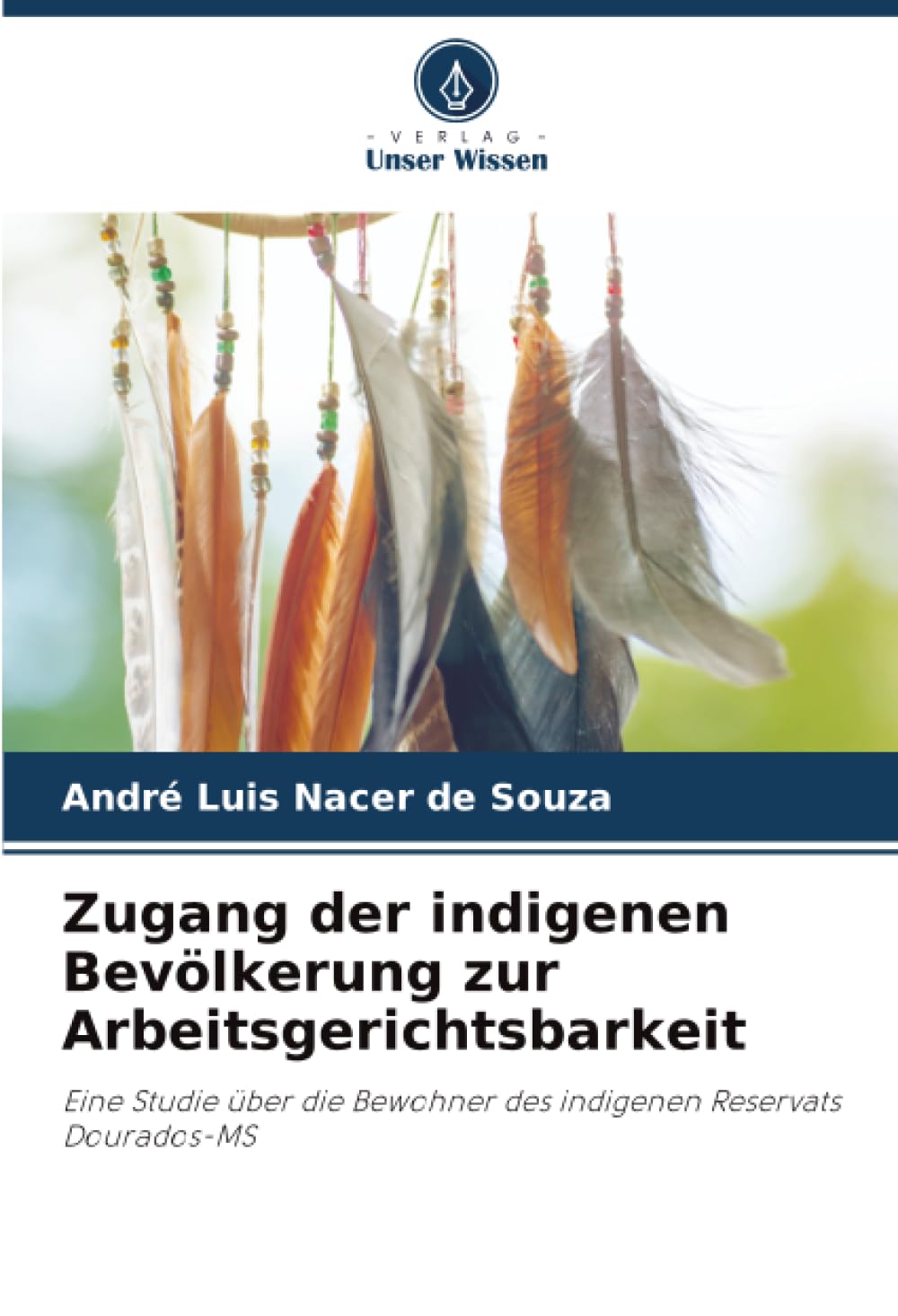 Zugang der indigenen Bevölkerung zur Arbeitsgerichtsbarkeit Law
