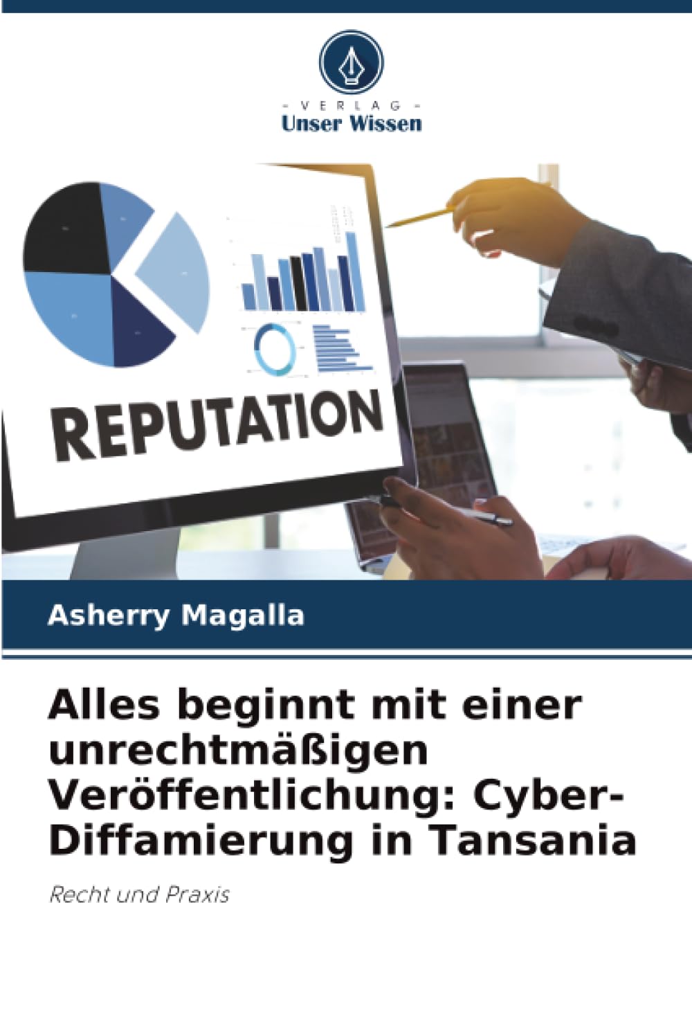 Alles beginnt mit einer unrechtmäßigen Veröffentlichung: Cyber-Diffamierung in Tansania Law
