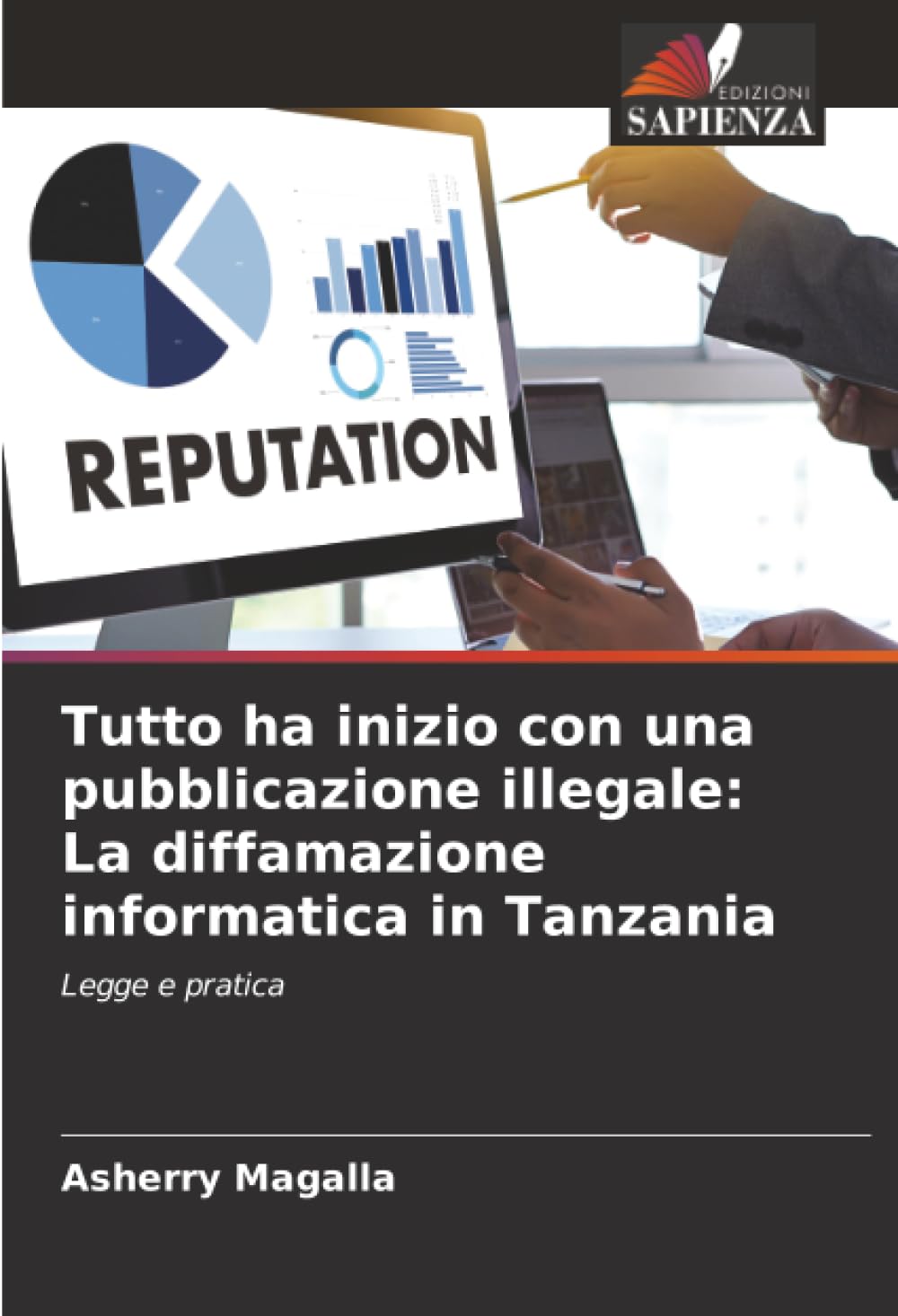Tutto ha inizio con una pubblicazione illegale: La diffamazione informatica in Tanzania Books
