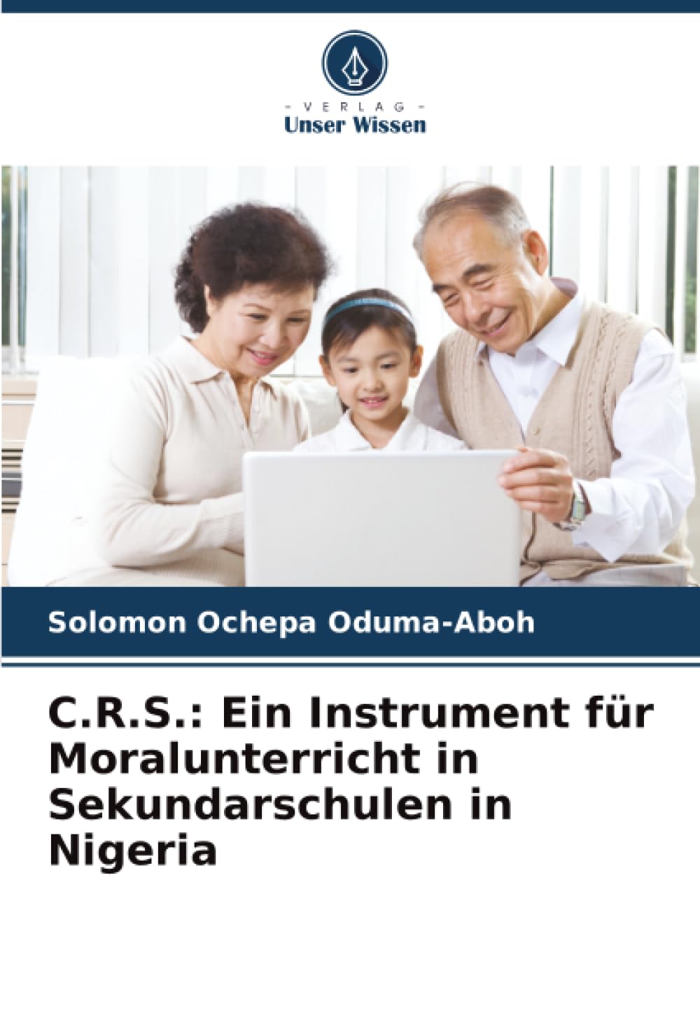 C.R.S.: Ein Instrument für Moralunterricht in Sekundarschulen in Nigeria Religion & Esotericism