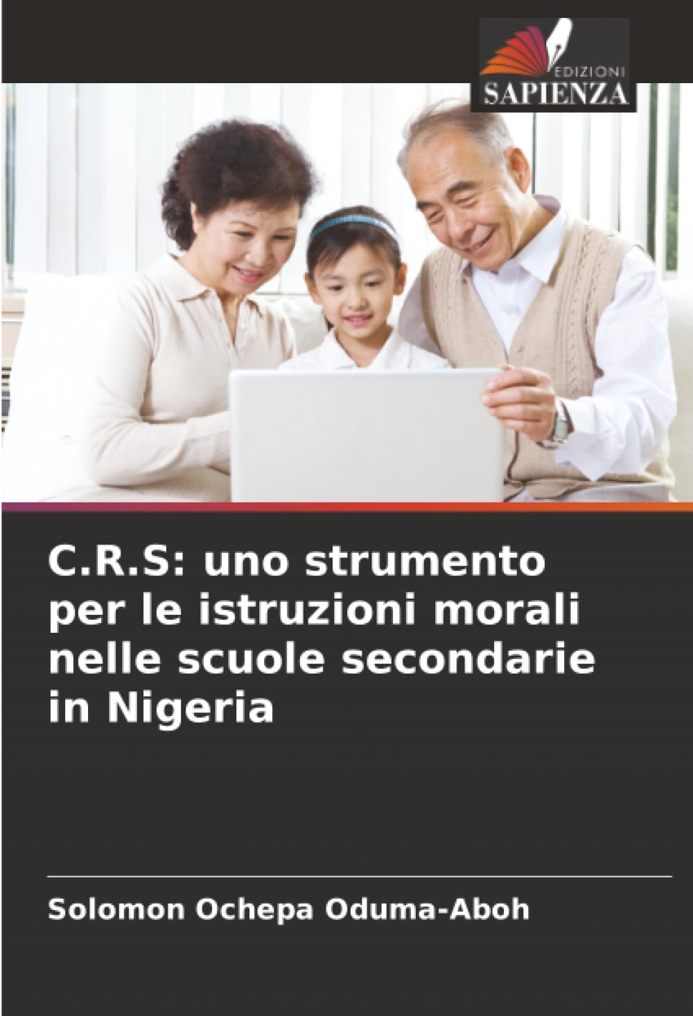C.R.S: uno strumento per le istruzioni morali nelle scuole secondarie in Nigeria: DE Politics & History