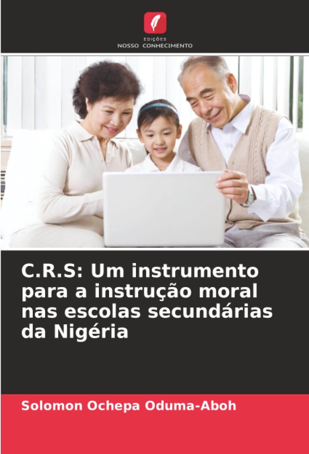 C.R.S: Um instrumento para a instrução moral nas escolas secundárias da Nigéria Religion & Esotericism
