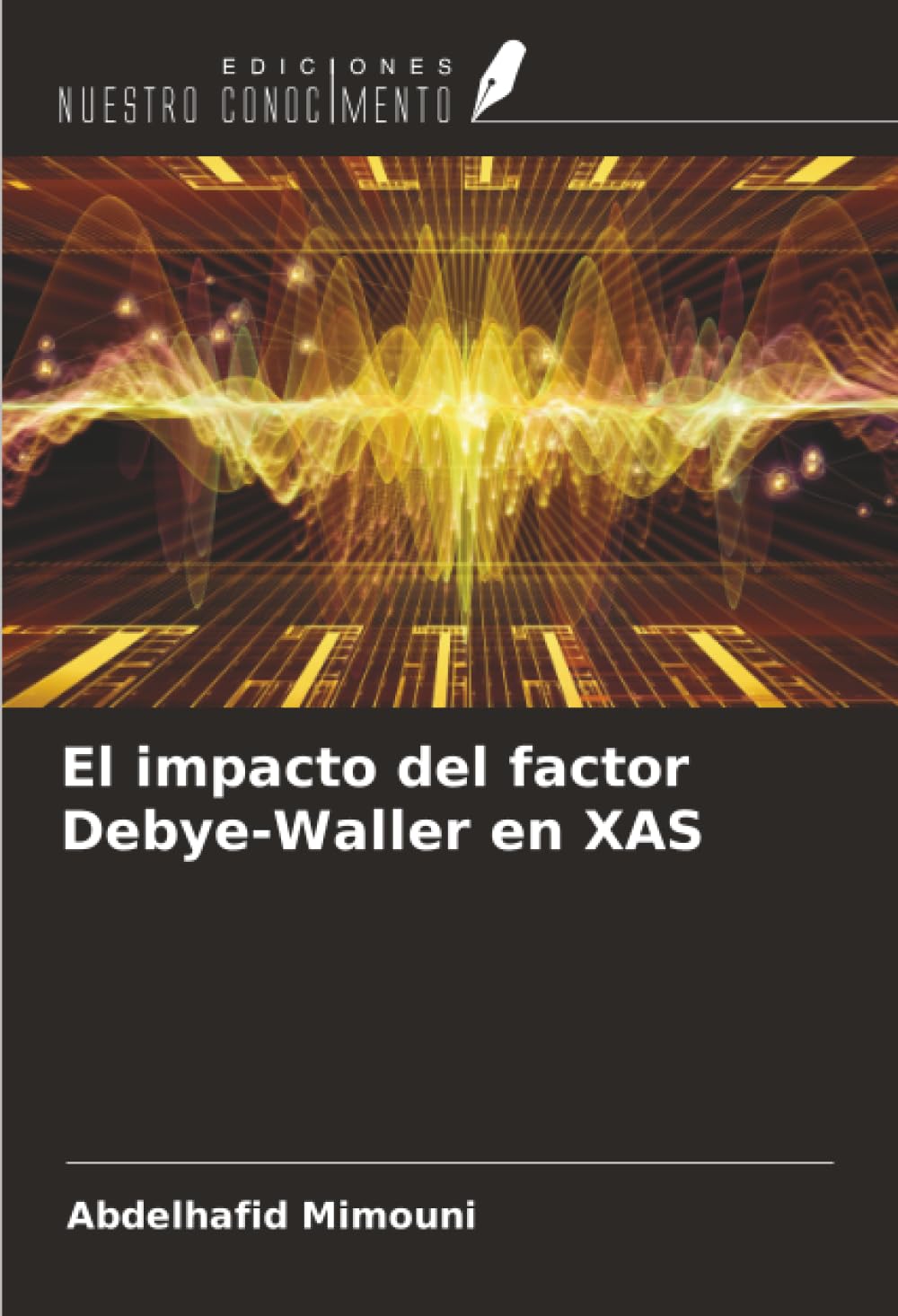 El impacto del factor Debye-Waller en XAS Natural Sciences
