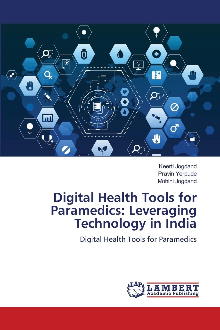 Digital Health Tools for Paramedics: Leveraging Technology in India Medicine