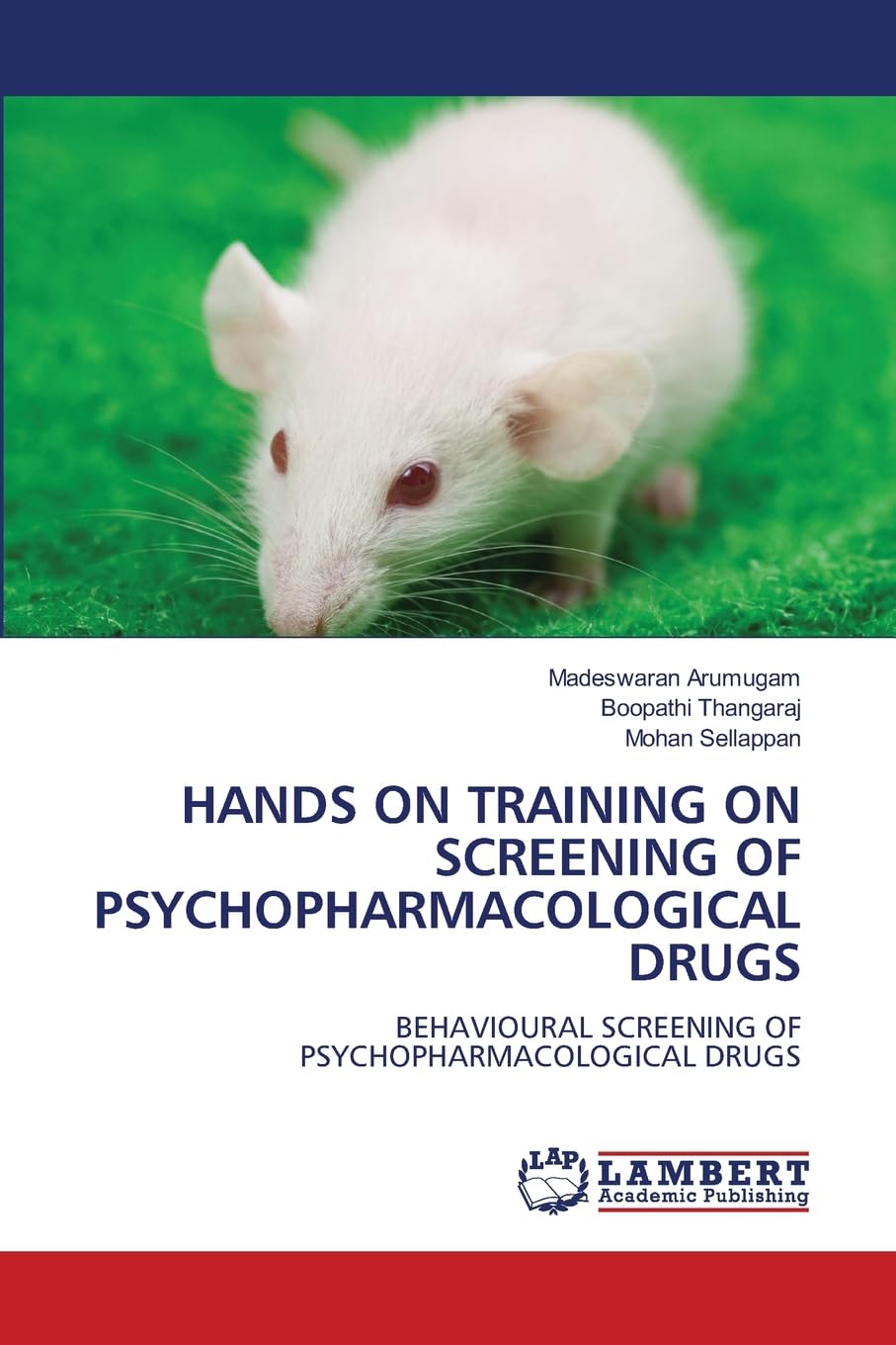 HANDS ON TRAINING ON SCREENING OF PSYCHOPHARMACOLOGICAL DRUGS Medicine