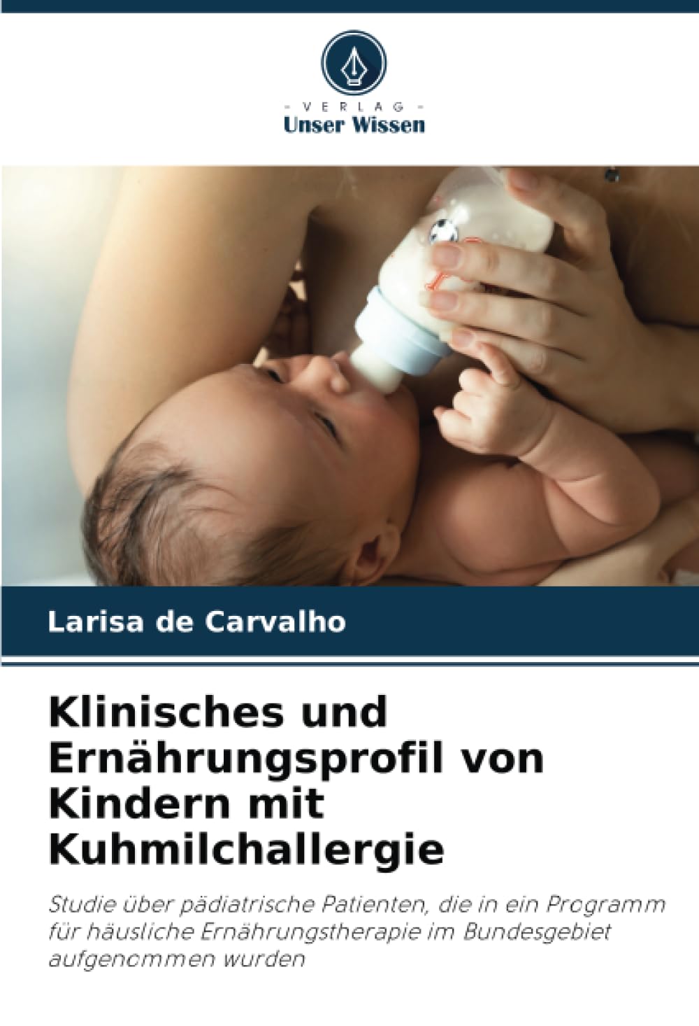 Klinisches und Ernährungsprofil von Kindern mit Kuhmilchallergie: Studie über pädiatrische Patienten, die in ein Programm für häusliche Ernährungstherapie im Bundesgebiet aufgenommen wurden Medicine