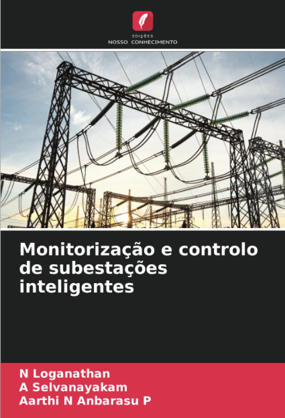 Monitorização e controlo de subestações inteligentes Business & Technology