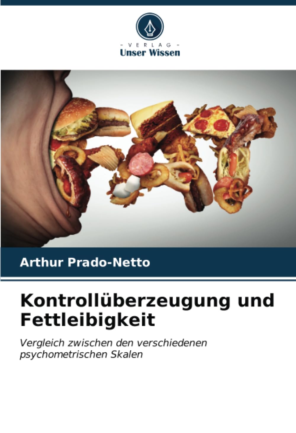 Kontrollüberzeugung und Fettleibigkeit: Vergleich zwischen den verschiedenen psychometrischen Skalen Psychology