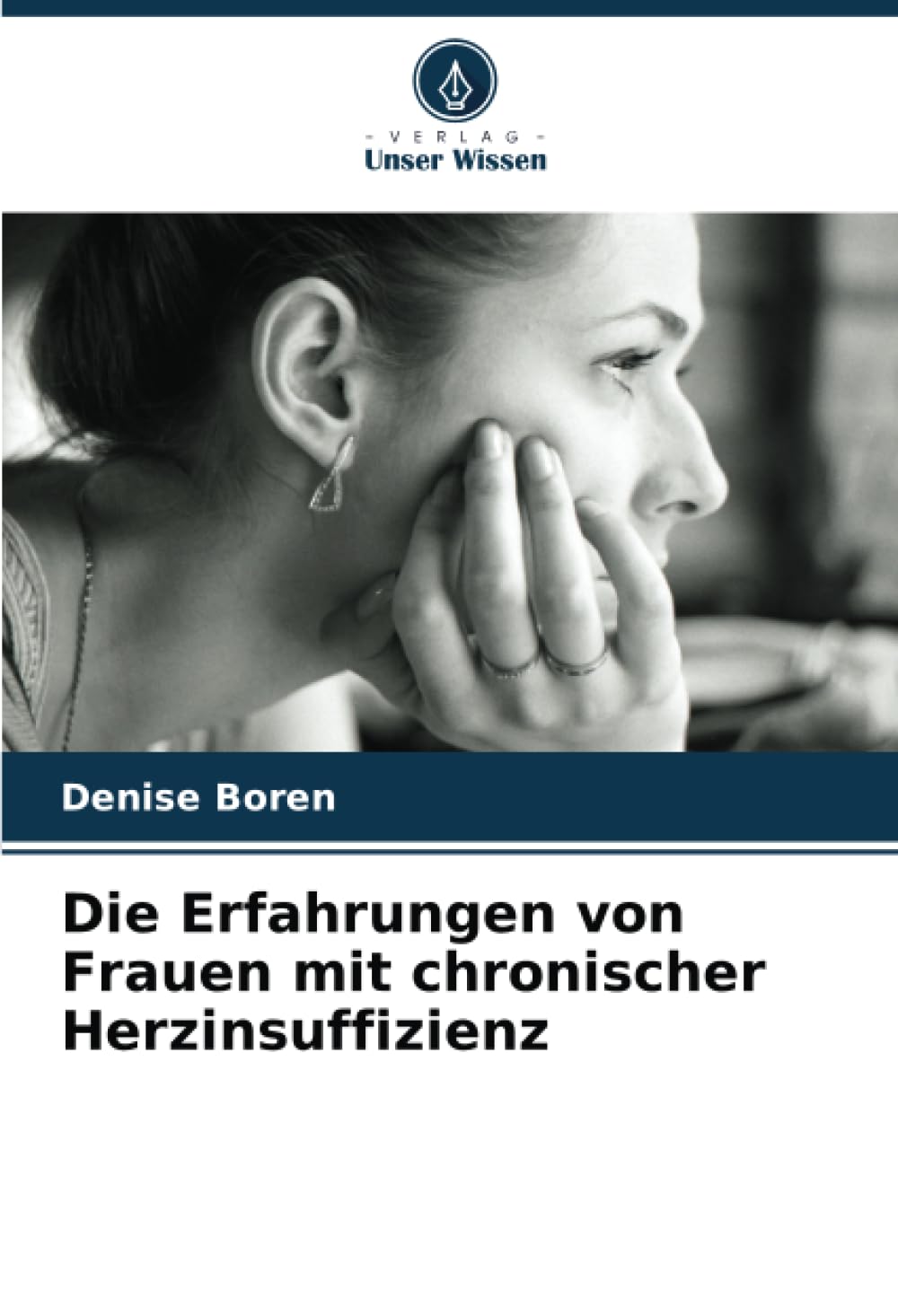Die Erfahrungen von Frauen mit chronischer Herzinsuffizienz: DE Law