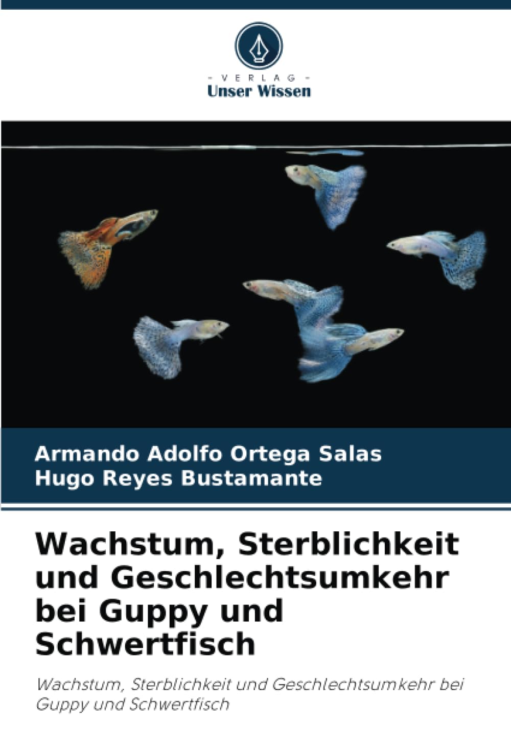 Wachstum, Sterblichkeit und Geschlechtsumkehr bei Guppy und Schwertfisch Natural Sciences