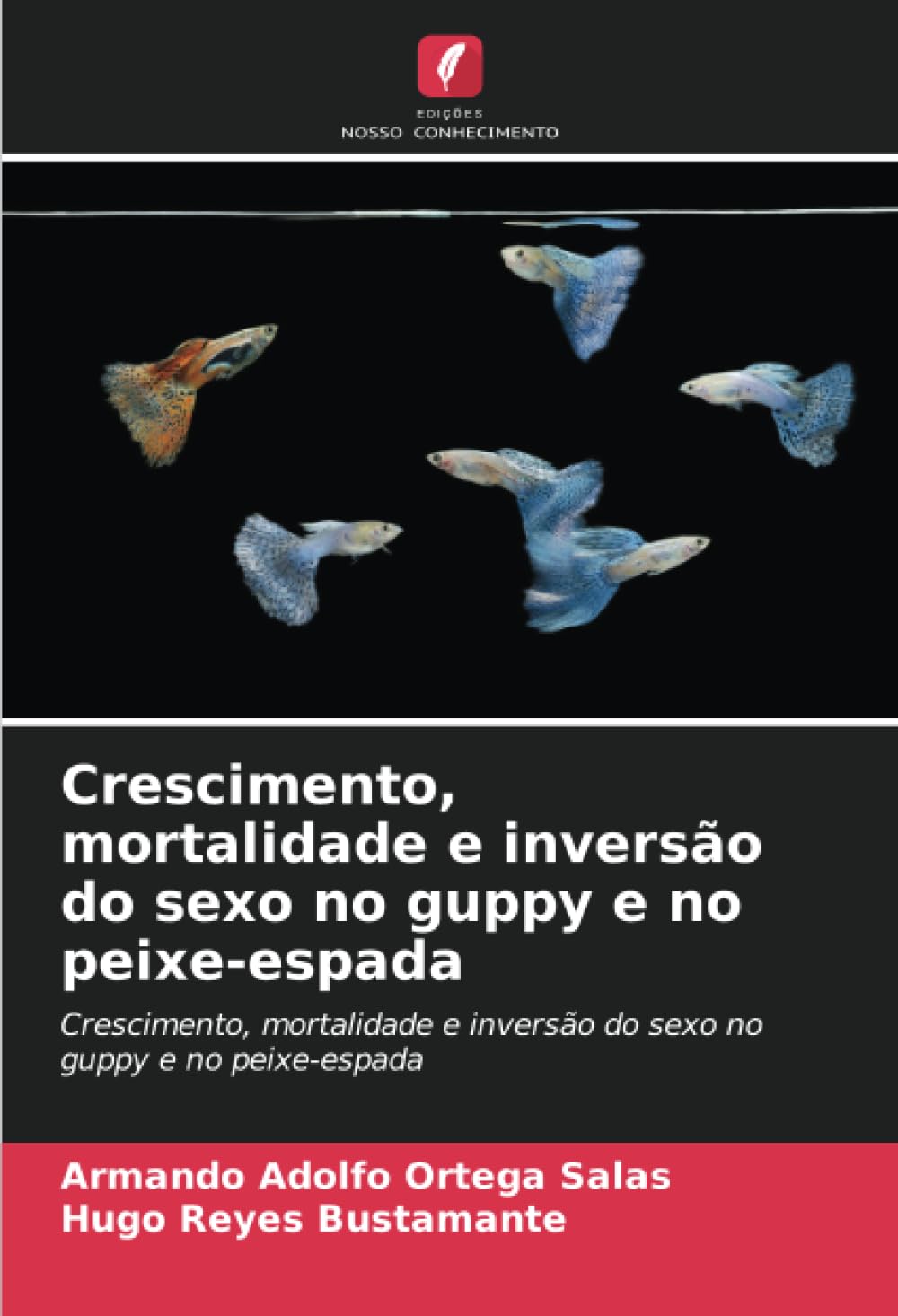 Crescimento, mortalidade e inversão do sexo no guppy e no peixe-espada Natural Sciences