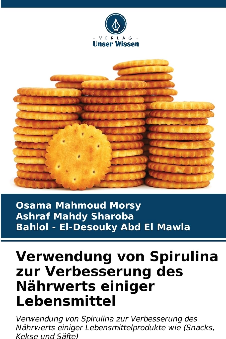 Verwendung von Spirulina zur Verbesserung des Nährwerts einiger Lebensmittel Natural Sciences