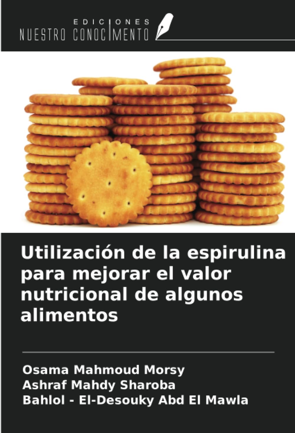 Utilización de la espirulina para mejorar el valor nutricional de algunos alimentos Natural Sciences