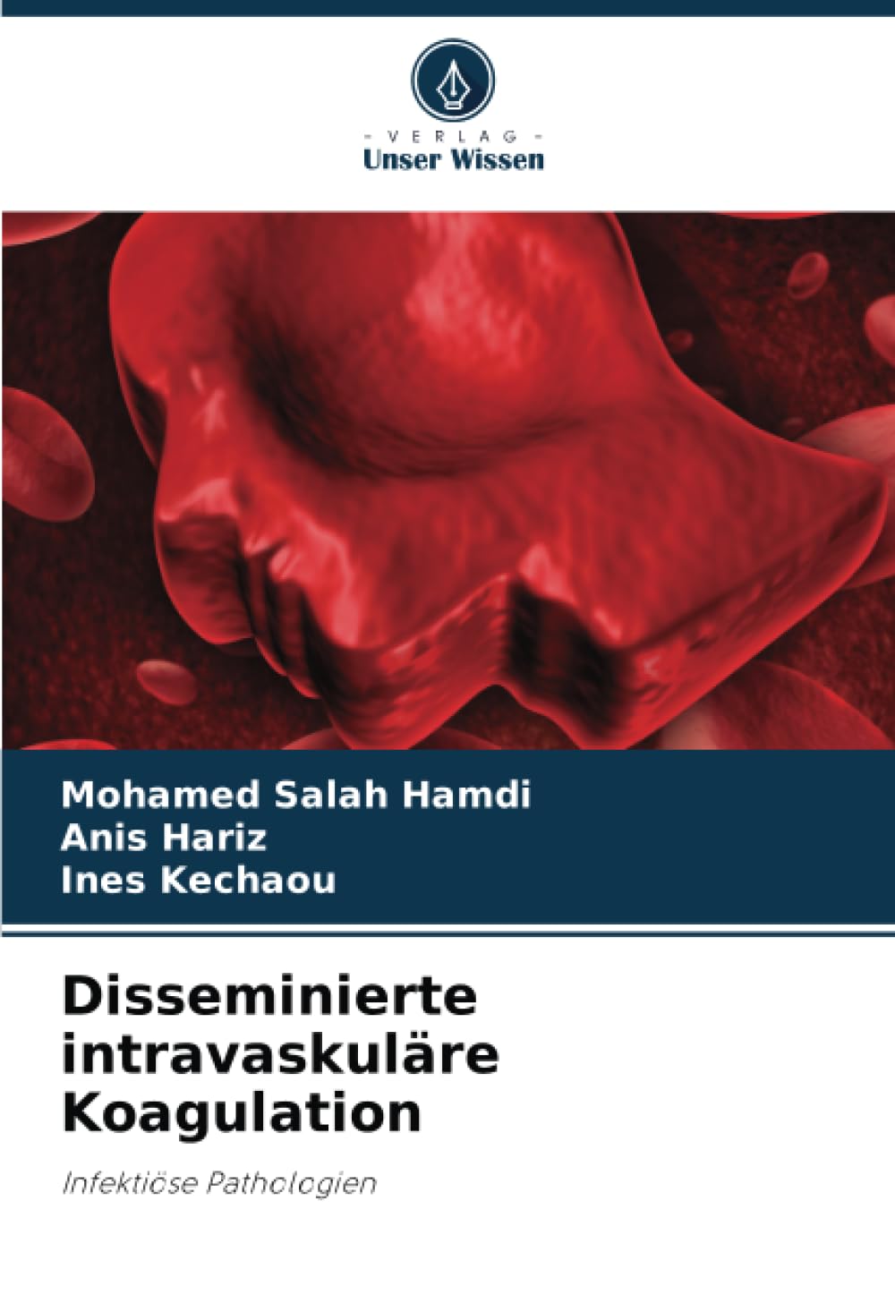 Disseminierte intravaskuläre Koagulation: Infektiöse Pathologien Medicine