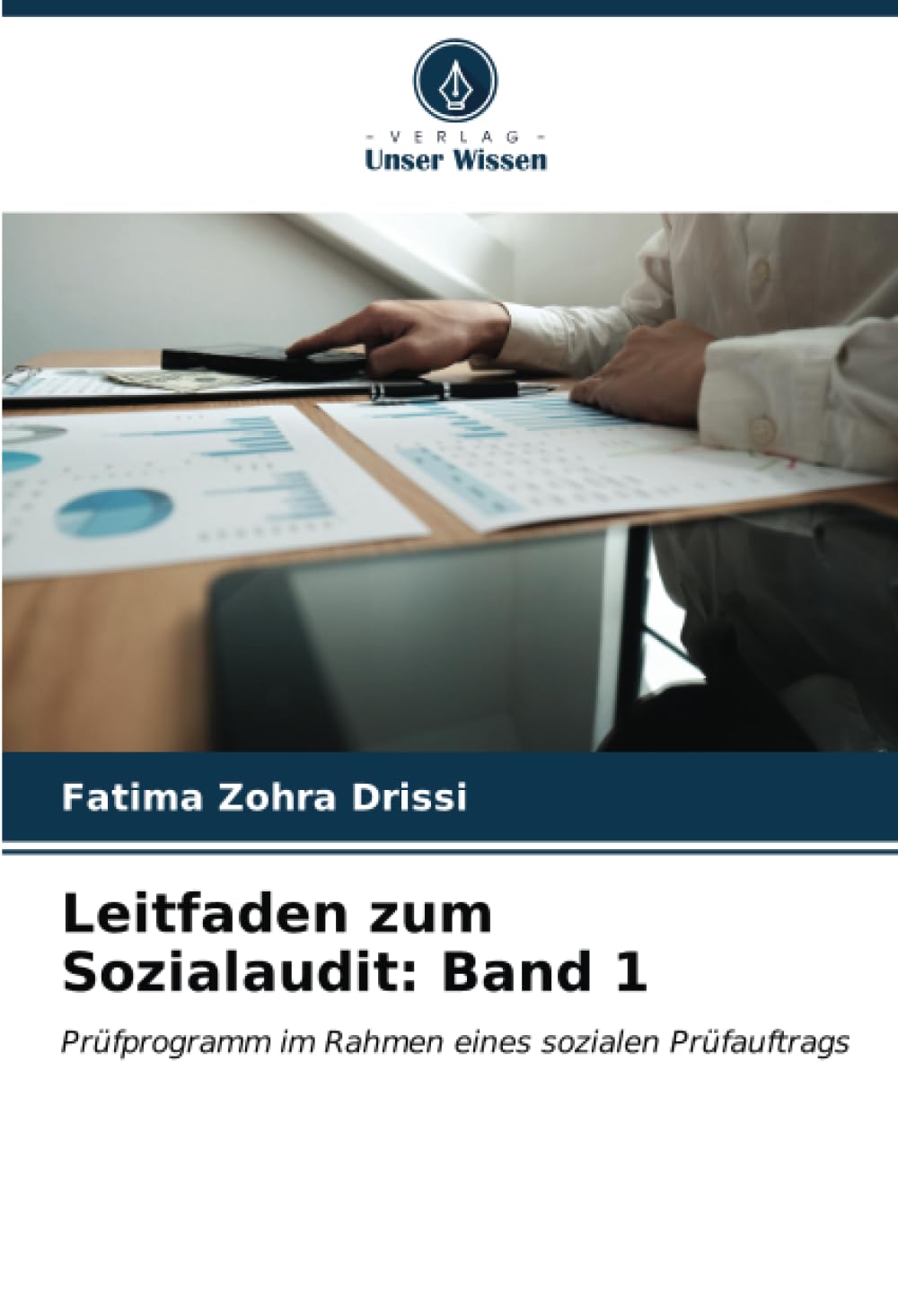 Leitfaden zum Sozialaudit: Band 1: Prüfprogramm im Rahmen eines sozialen Prüfauftrags Law