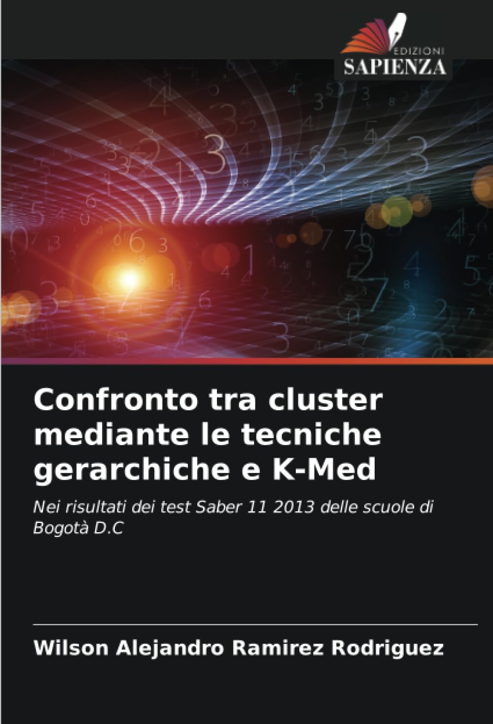Confronto tra cluster mediante le tecniche gerarchiche e K-Med Mathematics