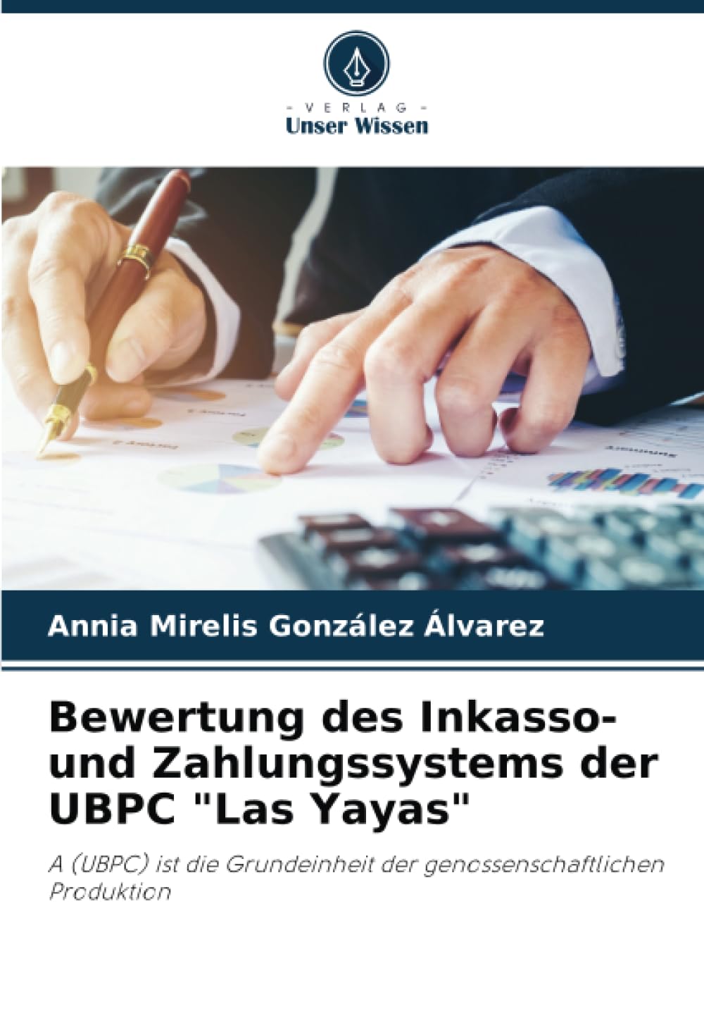 Bewertung des Inkasso- und Zahlungssystems der UBPC "Las Yayas": A (UBPC) ist die Grundeinheit der genossenschaftlichen Produktion Law