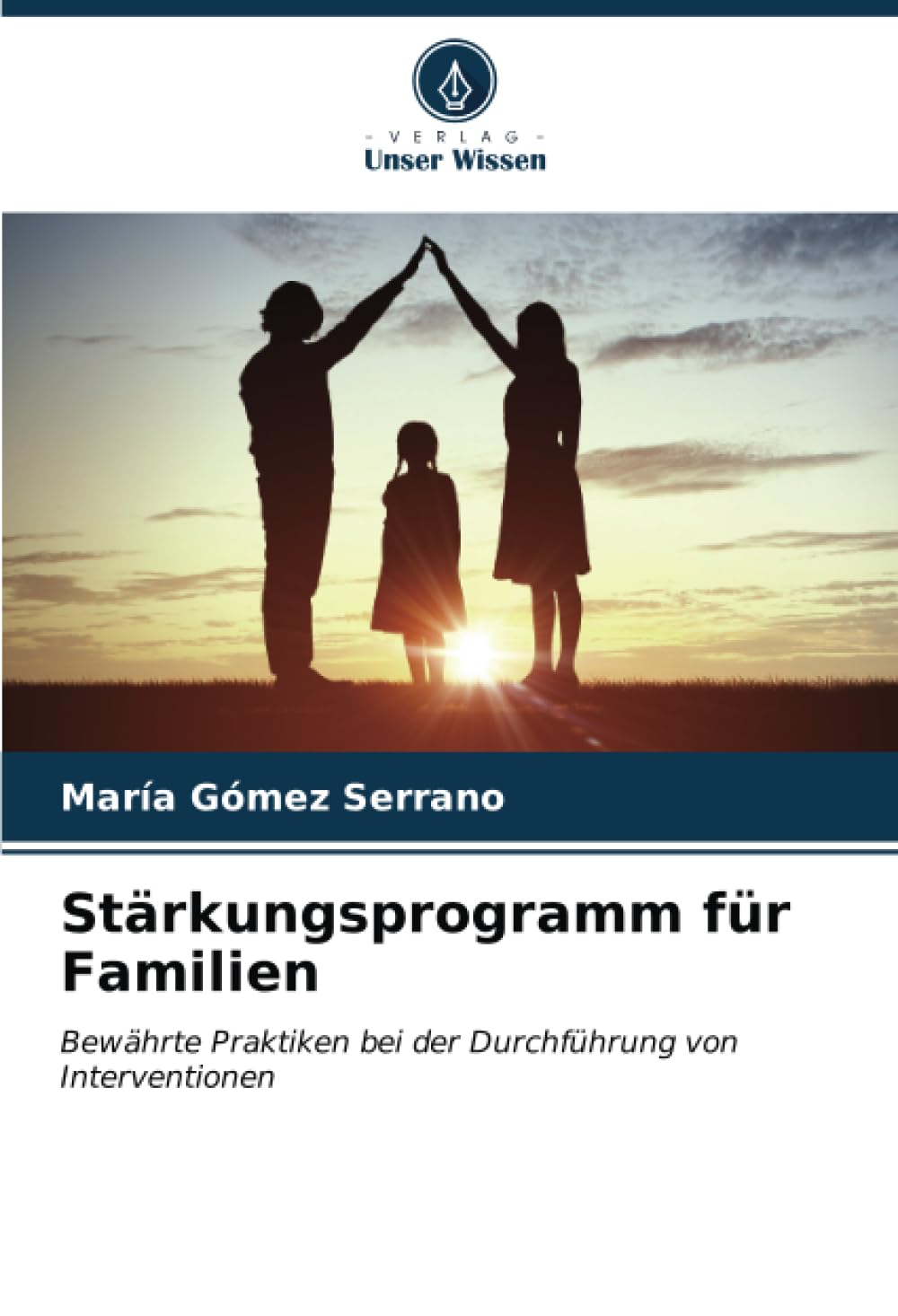 Stärkungsprogramm für Familien: Bewährte Praktiken bei der Durchführung von Interventionen Learning & Reference