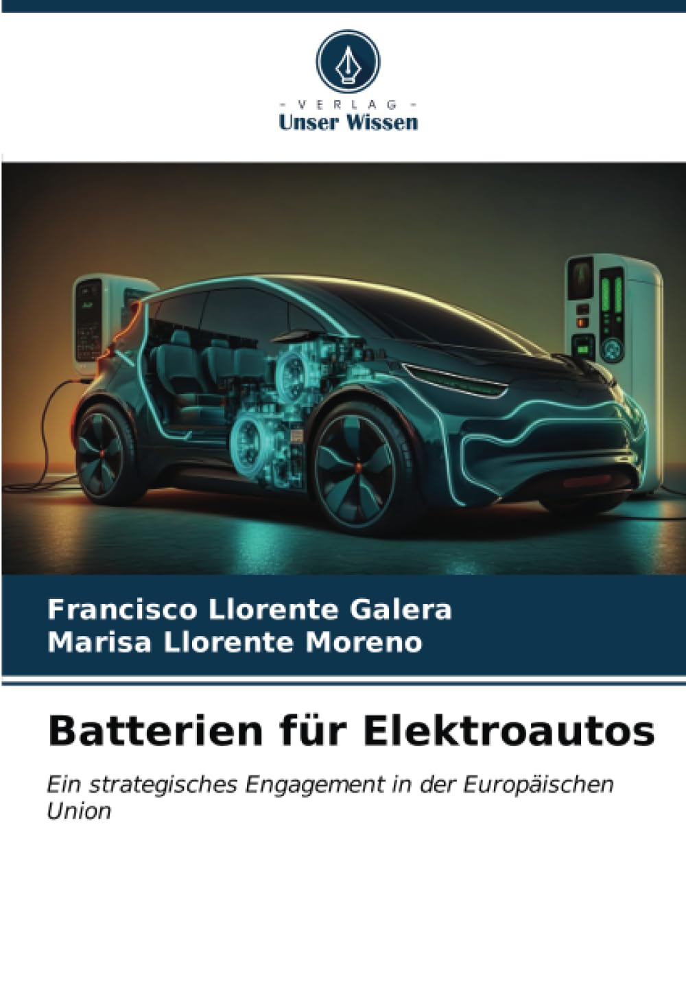 Batterien für Elektroautos: Ein strategisches Engagement in der Europäischen Union Law