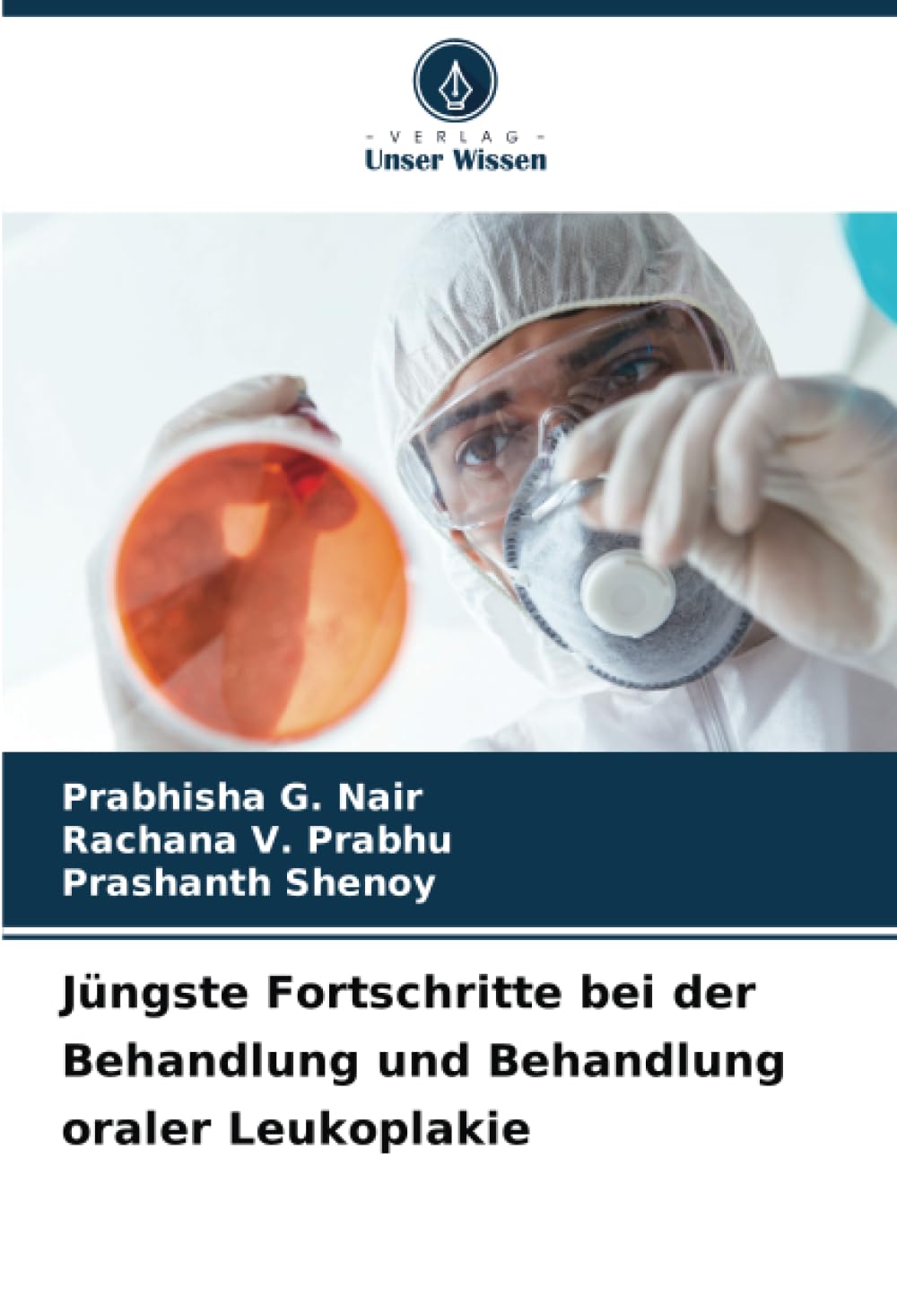 Jüngste Fortschritte bei der Behandlung und Behandlung oraler Leukoplakie Medicine