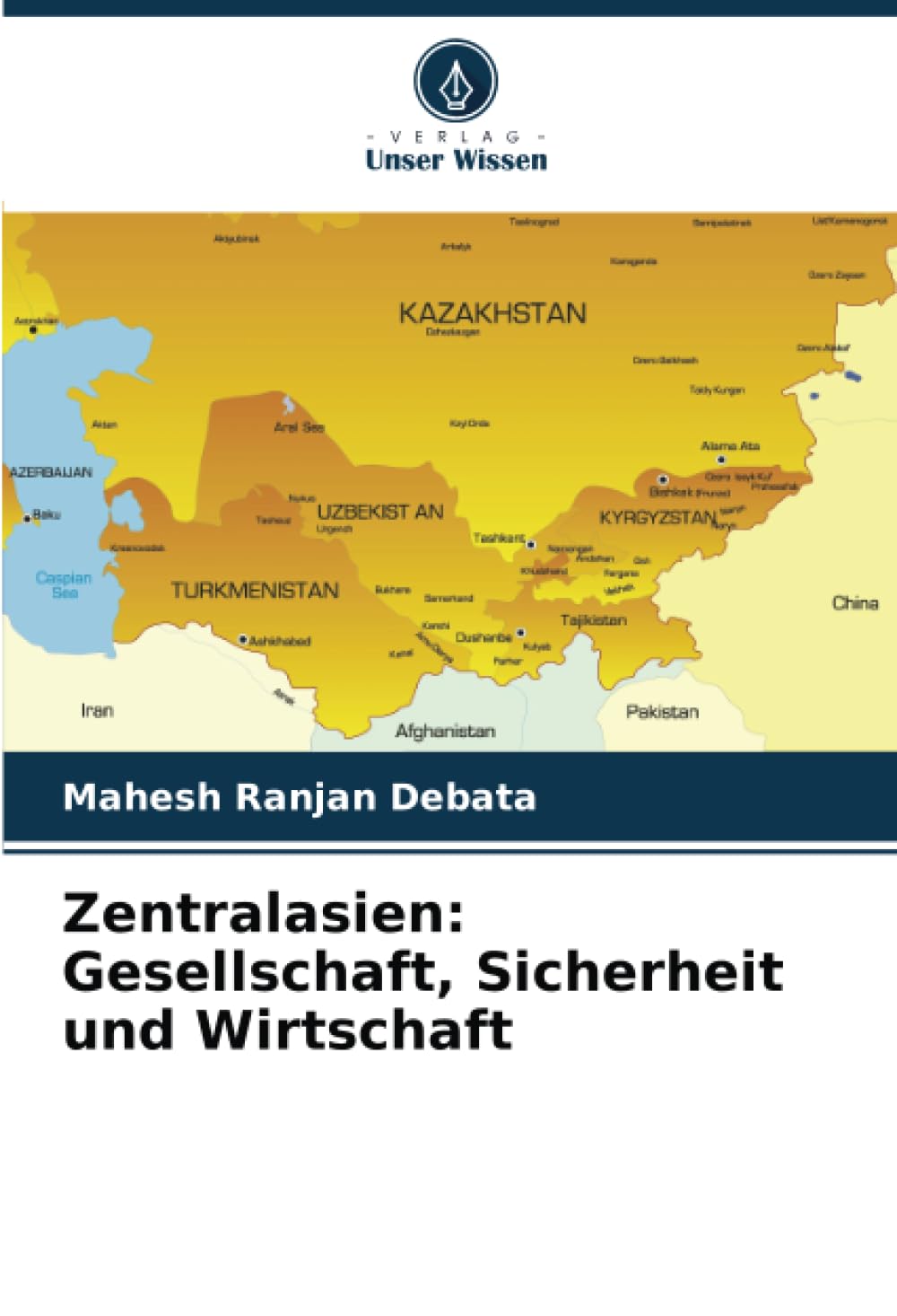 Zentralasien: Gesellschaft, Sicherheit und Wirtschaft Law