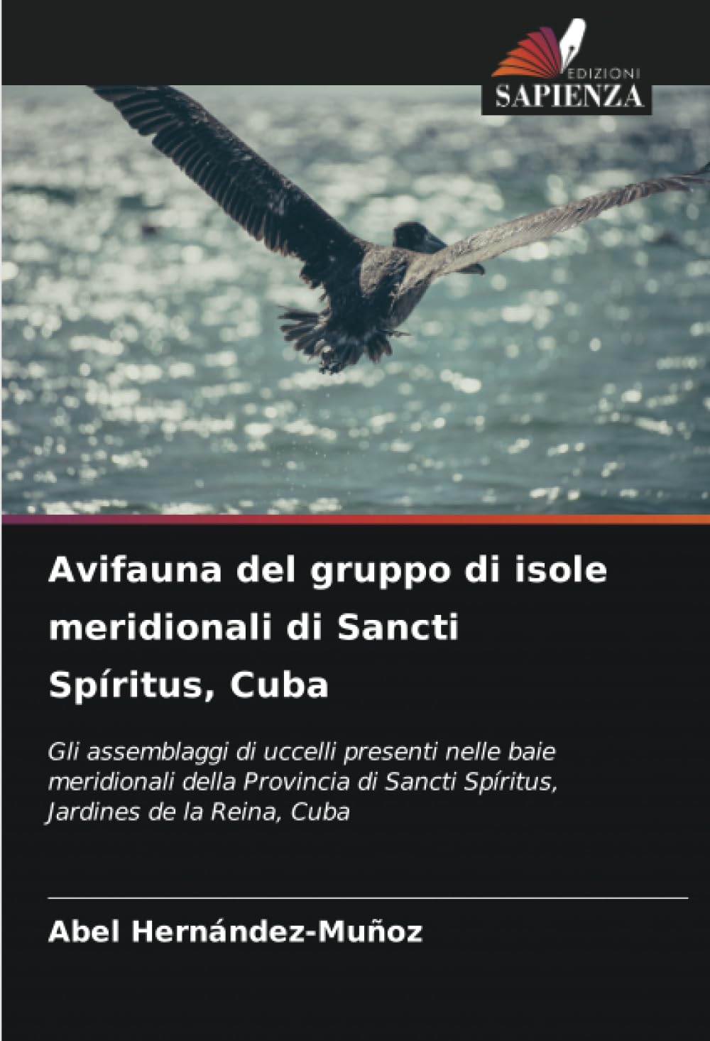 Avifauna del gruppo di isole meridionali di Sancti Spíritus, Cuba Natural Sciences