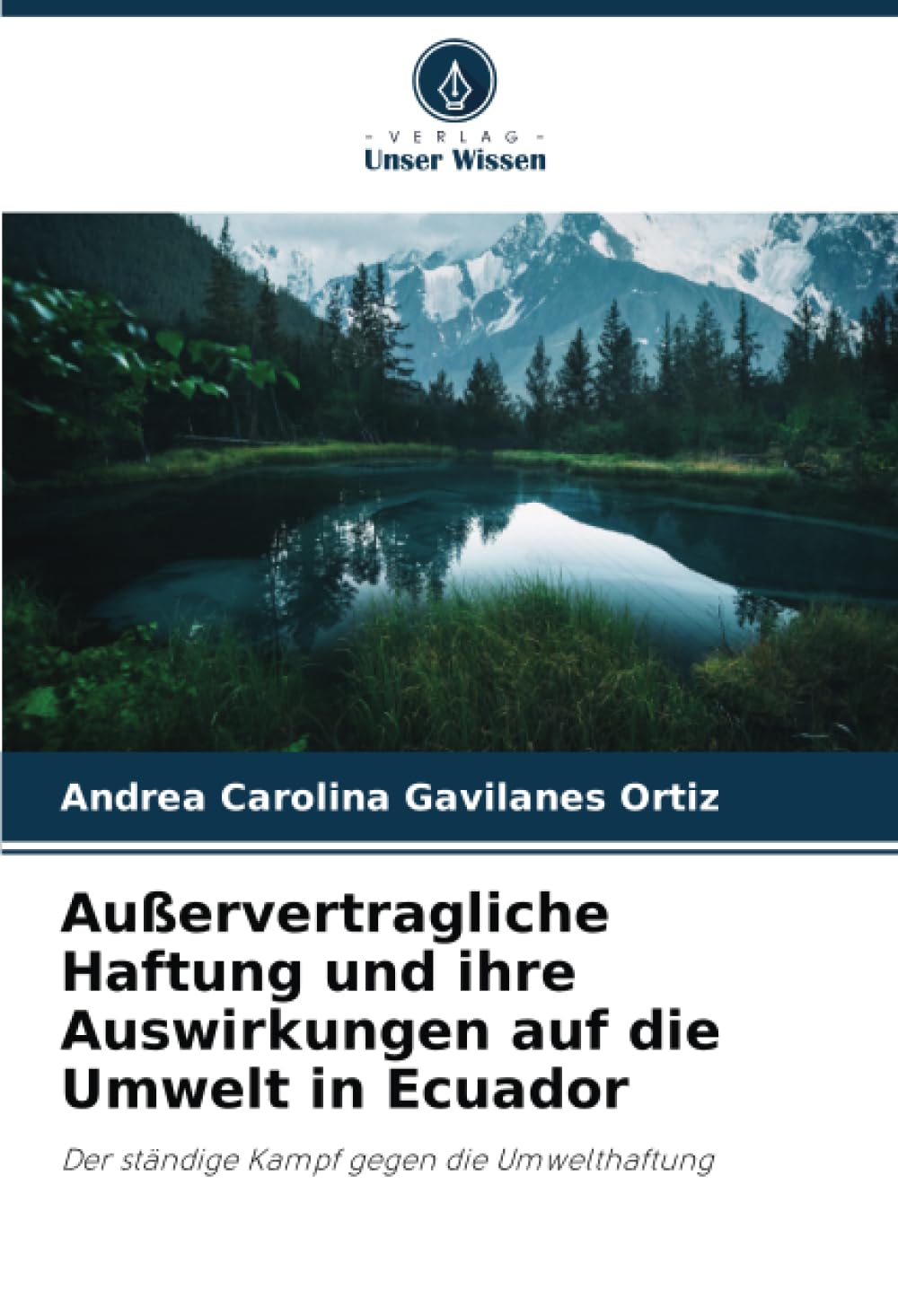 Außervertragliche Haftung und ihre Auswirkungen auf die Umwelt in Ecuador Law