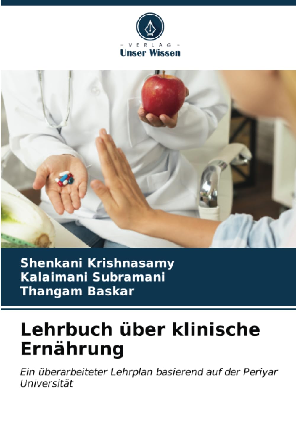 Lehrbuch über klinische Ernährung: Ein überarbeiteter Lehrplan basierend auf der Periyar Universität Natural Sciences