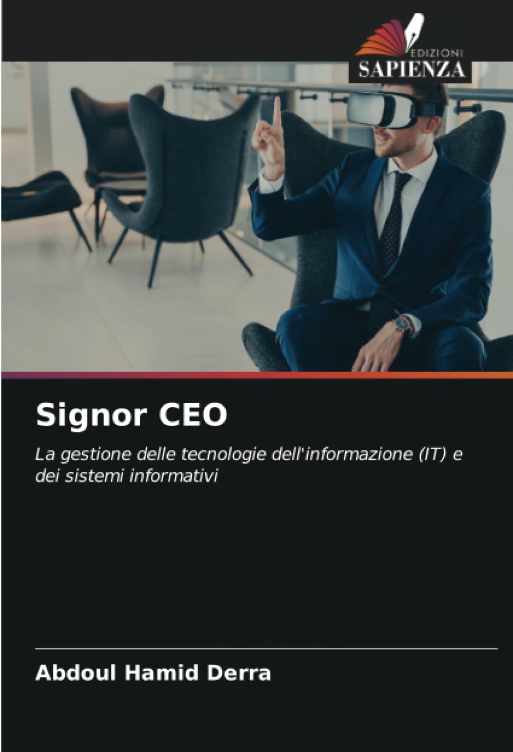 Signor CEO: La gestione delle tecnologie dell'informazione (IT) e dei sistemi informativi Computer Science
