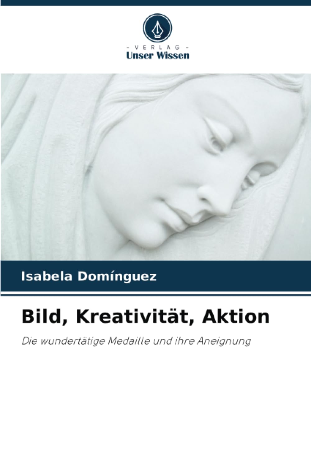Bild, Kreativität, Aktion: Die wundertätige Medaille und ihre Aneignung Film, Art & Culture