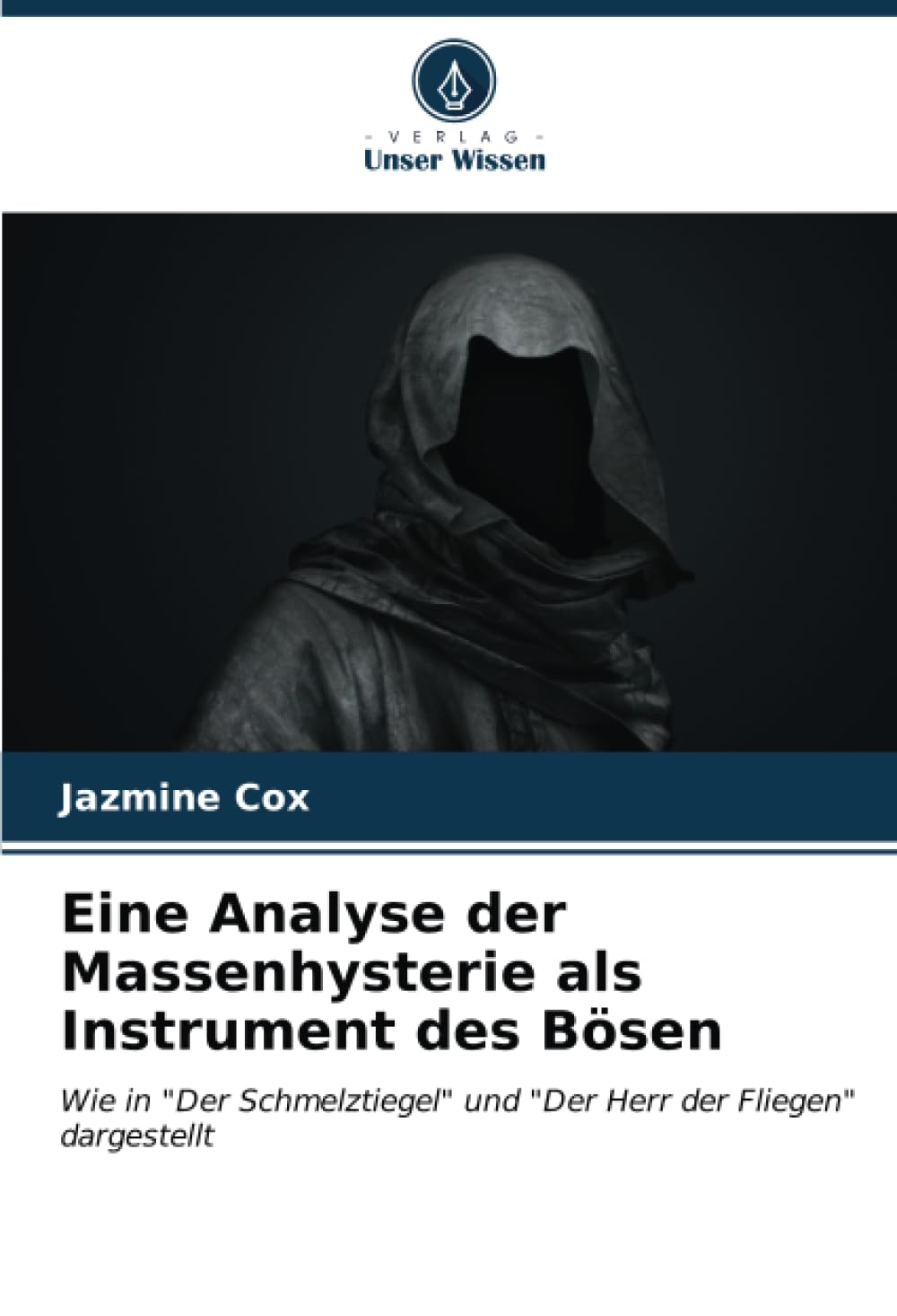Eine Analyse der Massenhysterie als Instrument des Bösen Learning & Reference
