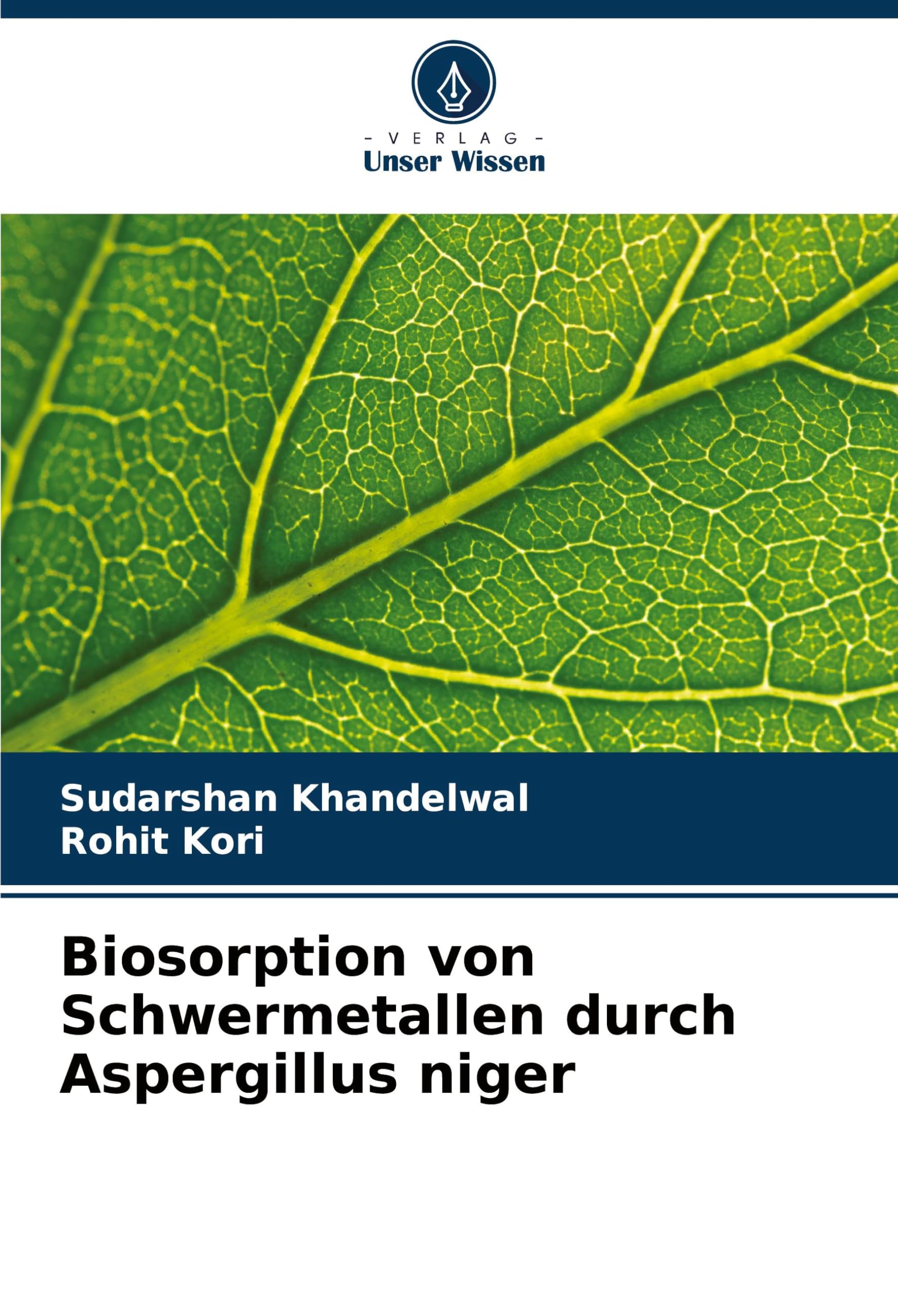 Biosorption von Schwermetallen durch Aspergillus niger: DE Natural Sciences